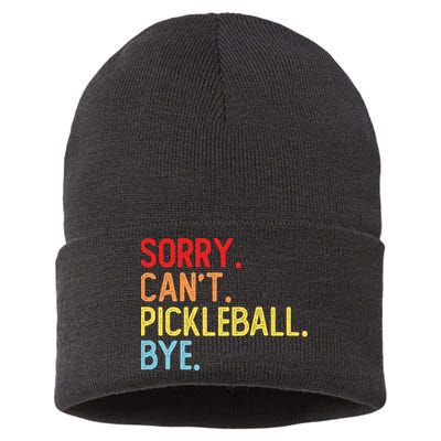 Sorry Can't Pickleball Bye Funny Pickleball Player Dink Premium Sustainable Knit Beanie