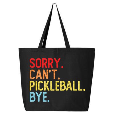 Sorry Can't Pickleball Bye Funny Pickleball Player Dink Premium 25L Jumbo Tote