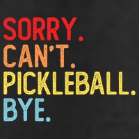 Sorry Can't Pickleball Bye Funny Pickleball Player Dink Premium 25L Jumbo Tote