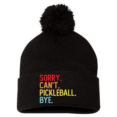 Sorry Can't Pickleball Bye Funny Pickleball Player Dink Premium Pom Pom 12in Knit Beanie