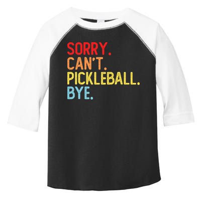 Sorry Can't Pickleball Bye Funny Pickleball Player Dink Premium Toddler Fine Jersey T-Shirt