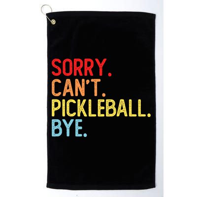 Sorry Can't Pickleball Bye Funny Pickleball Player Dink Premium Golf Towel