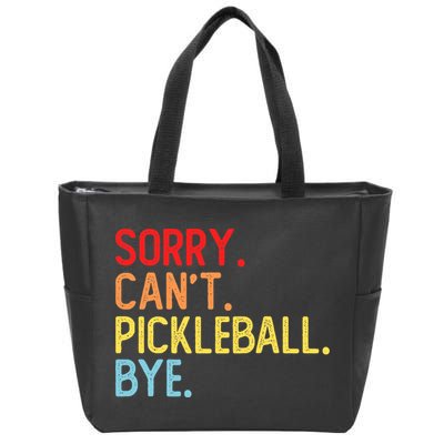Sorry Can't Pickleball Bye Funny Pickleball Player Dink Premium Zip Tote Bag