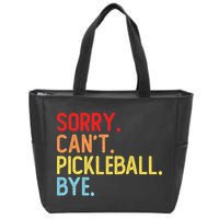 Sorry Can't Pickleball Bye Funny Pickleball Player Dink Premium Zip Tote Bag