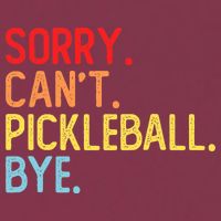 Sorry Can't Pickleball Bye Funny Pickleball Player Dink Premium 16oz Travel Tumbler