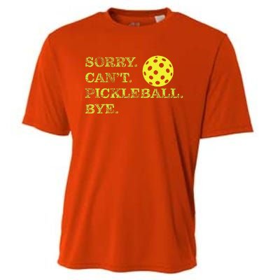 Sorry CanT Pickleball Bye Cooling Performance Crew T-Shirt