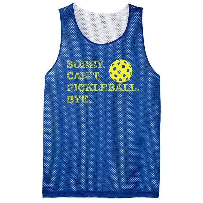 Sorry CanT Pickleball Bye Mesh Reversible Basketball Jersey Tank