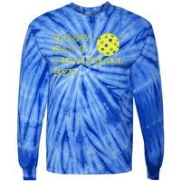 Sorry CanT Pickleball Bye Tie-Dye Long Sleeve Shirt