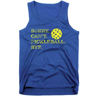 Sorry CanT Pickleball Bye Tank Top