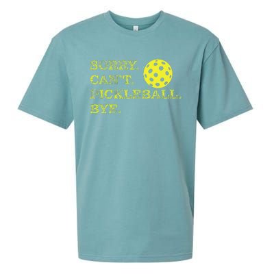 Sorry CanT Pickleball Bye Sueded Cloud Jersey T-Shirt