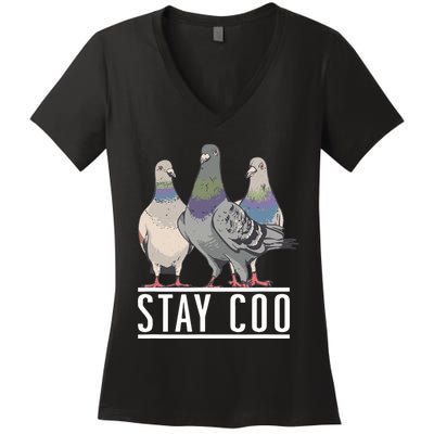 Stay Coo Pigeon Lover Animal Lover Birds Owner Women's V-Neck T-Shirt