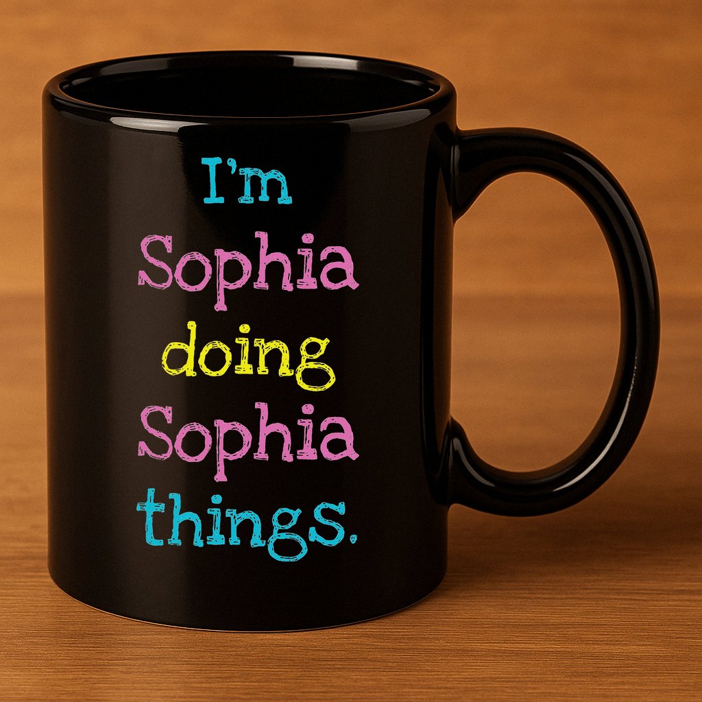 Sophia Cute Personalized Text S Top For 11oz C Handle Ceramic Mug