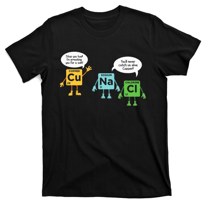 Science Chemistry Periodic Table Funny Scientist Nerd Geeks T-Shirt