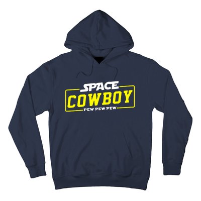 Space Cowboy Pew Pew Pew Hoodie