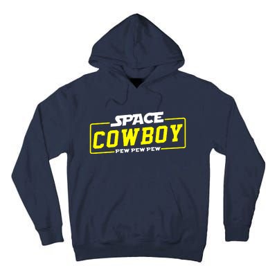 Space Cowboy Pew Pew Pew Tall Hoodie