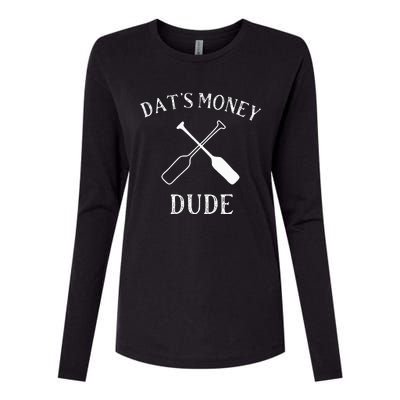 Stale Cracker Put That On A Cracka Dude ThatS Money Dude Womens Cotton Relaxed Long Sleeve T-Shirt