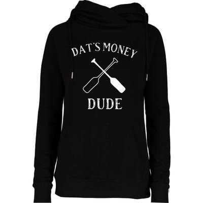 Stale Cracker Put That On A Cracka Dude ThatS Money Dude Womens Funnel Neck Pullover Hood