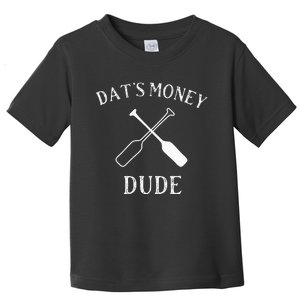 Stale Cracker Put That On A Cracka Dude ThatS Money Dude Toddler T-Shirt