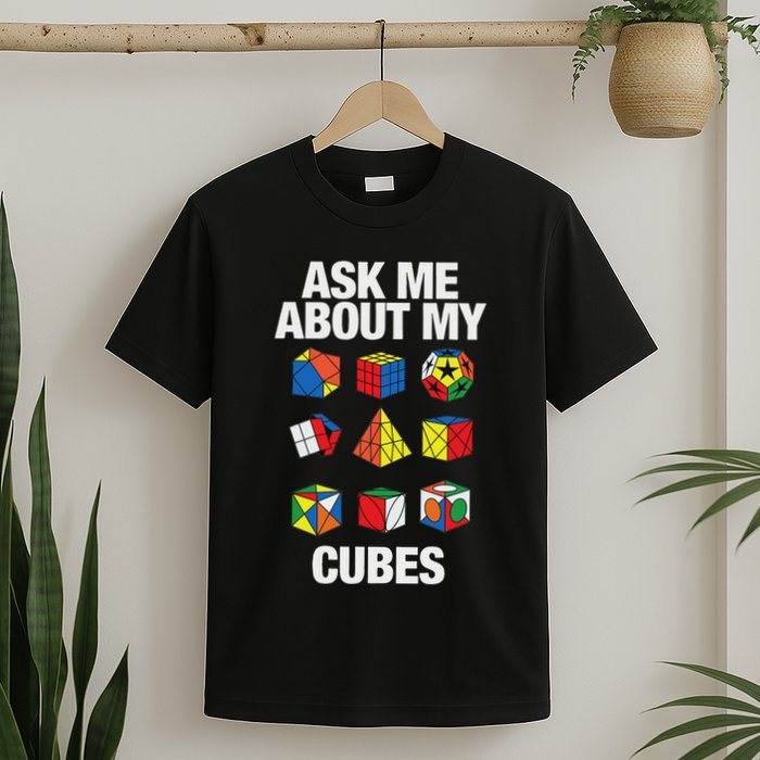 Speed Cubing Puzzle Cuber Cube Ask Me About My Cubes T-Shirt