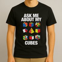Speed Cubing Puzzle Cuber Cube Ask Me About My Cubes T-Shirt