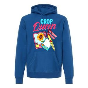 Scrapbook Crop Queen Retreat Hand Crafting Scrapbooking Cool Gift Premium Hoodie