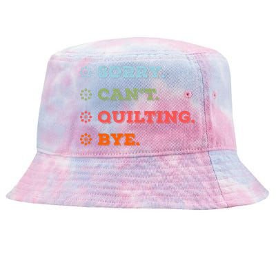 Sorry CanT Quilting Bye Tie-Dyed Bucket Hat