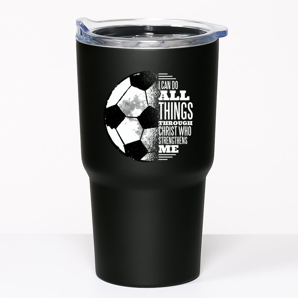 Soccer Christ Quote Tumbler