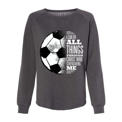 Soccer Christ Quote Womens California Wash Sweatshirt