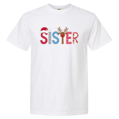 Sister Christmas Reindeer Santa Festive Design Garment-Dyed Heavyweight T-Shirt