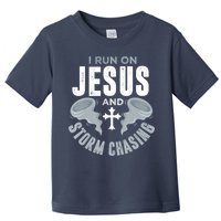 Storm Chaser Run On Jesus And Storm Chasing Tornado Toddler T-Shirt