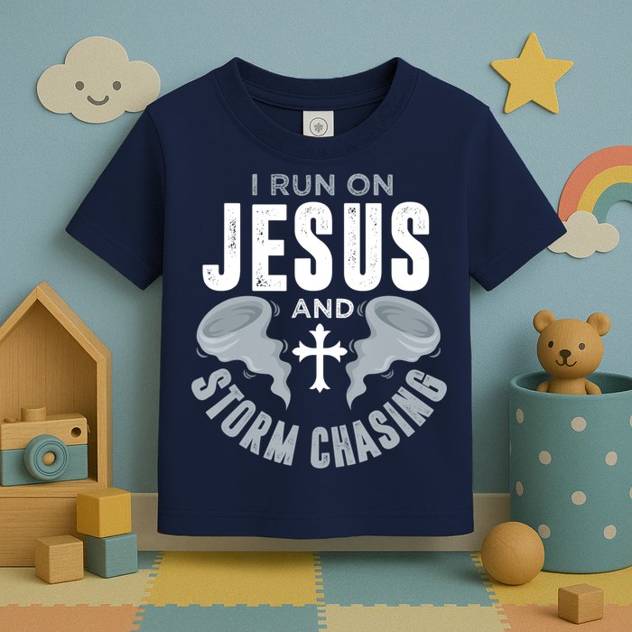 Storm Chaser Run On Jesus And Storm Chasing Tornado Toddler T-Shirt
