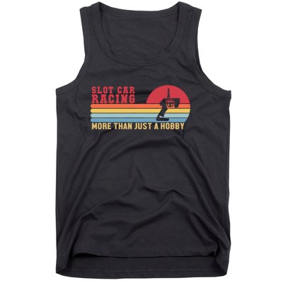 Slot Car Racing More Than Just A Hobby Funny Tank Top