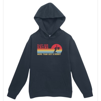 Slot Car Racing More Than Just A Hobby Funny Urban Pullover Hoodie