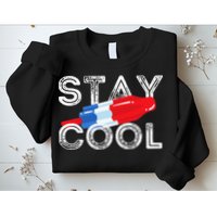 Stay Cool Rocket Pop Red White & Blue Popsicle Summer Gift Sweatshirt