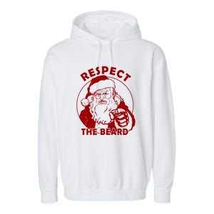 Santa Claus Respect The Beard Funny Christmas Garment-Dyed Fleece Hoodie