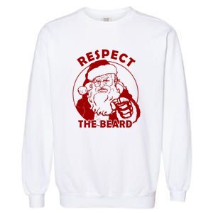 Santa Claus Respect The Beard Funny Christmas Garment-Dyed Sweatshirt