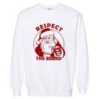 Santa Claus Respect The Beard Funny Christmas Garment-Dyed Sweatshirt