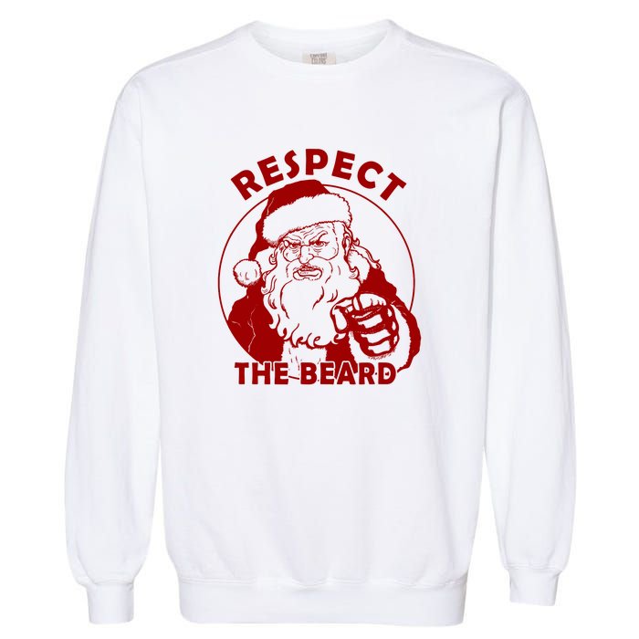 Santa Claus Respect The Beard Funny Christmas Garment-Dyed Sweatshirt