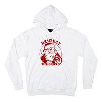 Santa Claus Respect The Beard Funny Christmas Hoodie