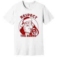 Santa Claus Respect The Beard Funny Christmas Premium T-Shirt