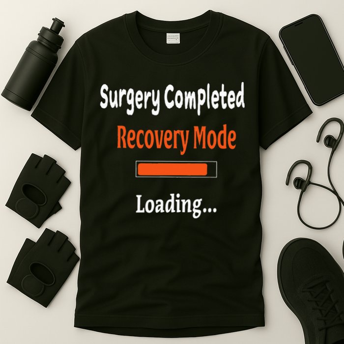 Surgery Completed Recovery Mode Loading Get Well Soon T-Shirt
