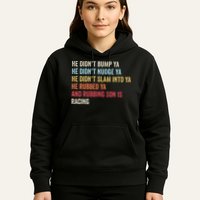 Sprint Car Racing Apparel Funny Race Quote Dirt Track Racing Hoodie