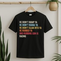 Sprint Car Racing Apparel Funny Race Quote Dirt Track Racing T-Shirt