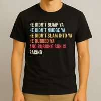 Sprint Car Racing Apparel Funny Race Quote Dirt Track Racing T-Shirt