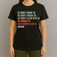 Sprint Car Racing Apparel Funny Race Quote Dirt Track Racing T-Shirt