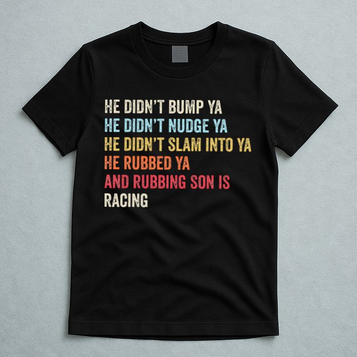Sprint Car Racing Apparel Funny Race Quote Dirt Track Racing T-Shirt