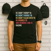 Sprint Car Racing Apparel Funny Race Quote Dirt Track Racing T-Shirt