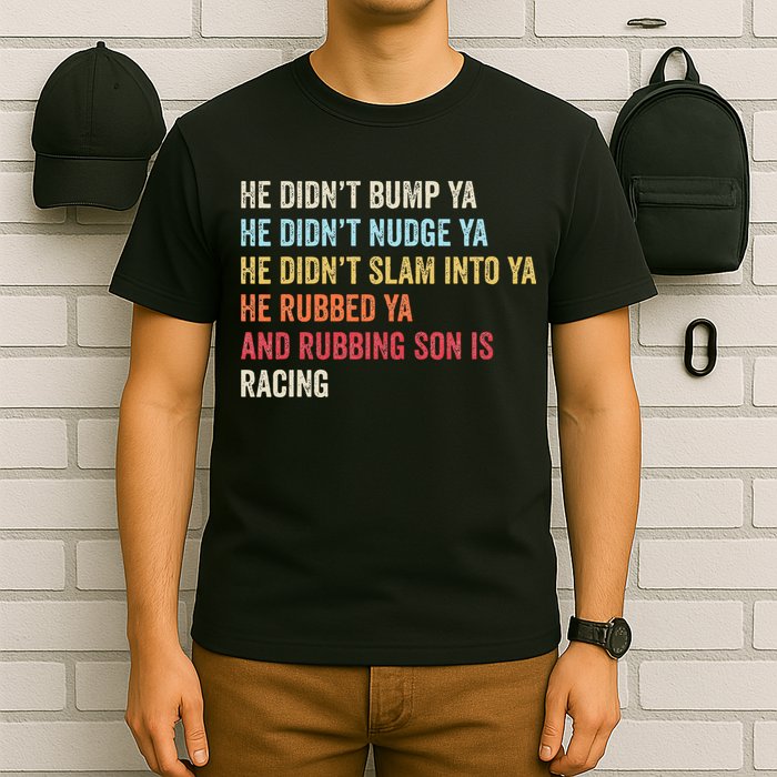 Sprint Car Racing Apparel Funny Race Quote Dirt Track Racing T-Shirt