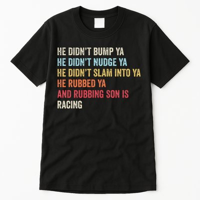Sprint Car Racing Apparel Funny Race Quote Dirt Track Racing Tall T-Shirt