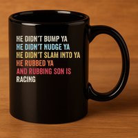Sprint Car Racing Apparel Funny Race Quote Dirt Track Racing 11oz C Handle Ceramic Mug